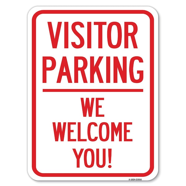 Reserved Parking Visitor Parking We Welcome You! Rust Proof Parking, A-1824-23016